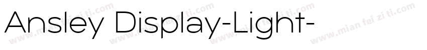 Ansley Display-Light字体转换